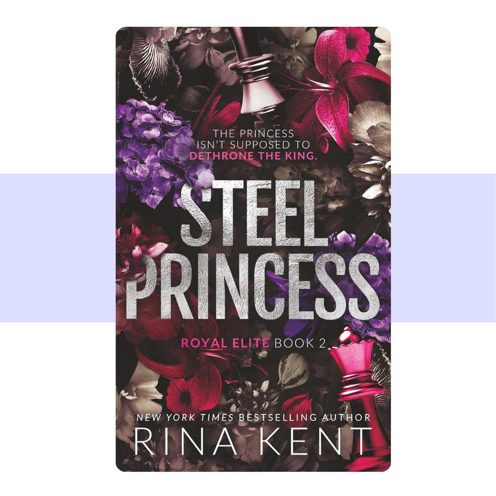 [PREORDER} Steel Princess: Special Edition Print (Royal Elite 3 Special Edition) by Rina Kent