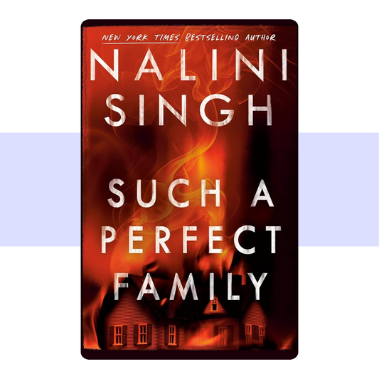 Such a Perfect Family by Nalini Singh