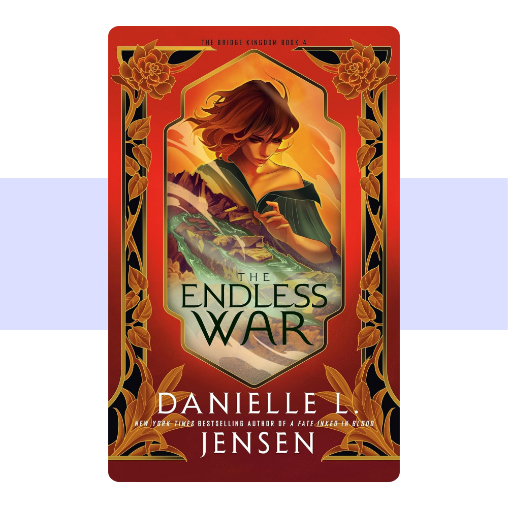 The Endless War (The Bridge Kingdom 4) by Danielle L. Jensen