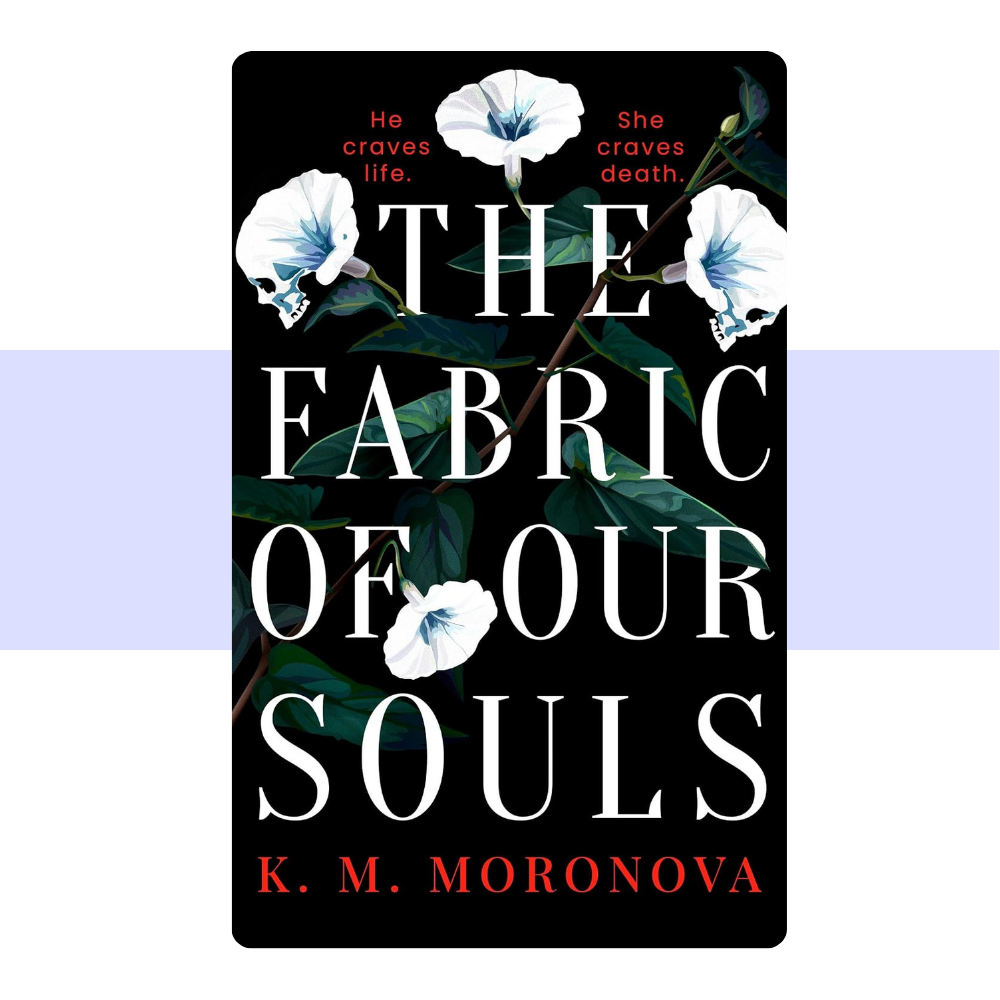 The Fabric of Our Souls (Book 1 of 2: Harlow Sanctum Interconnected Series) by K.M. Moronova