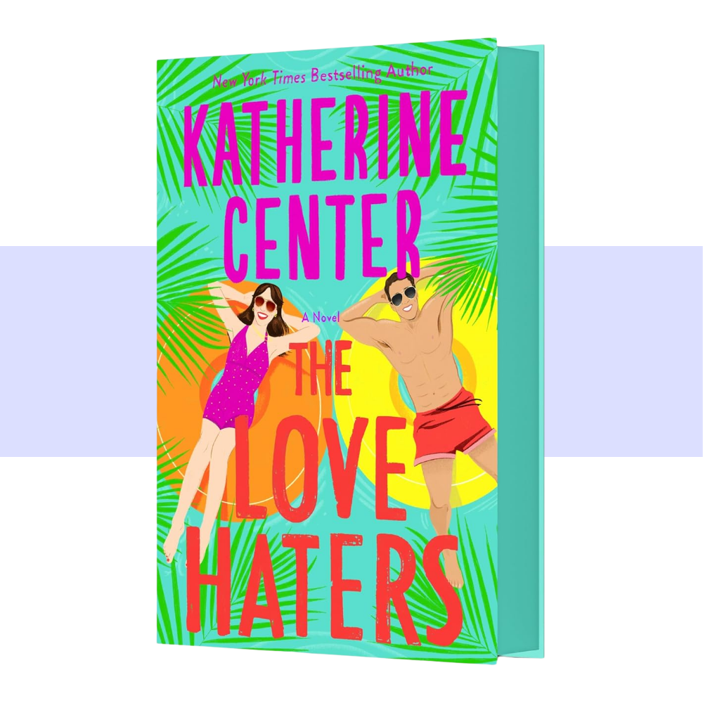 The Love Haters: A Novel by Katherine Center