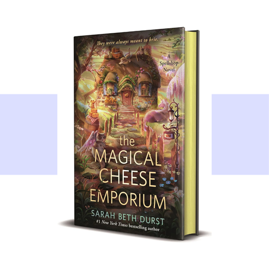 [PRE-ORDER] The Magical Cheese Emporium (Book 4 of The Spellshop) by Sarah Beth Durst