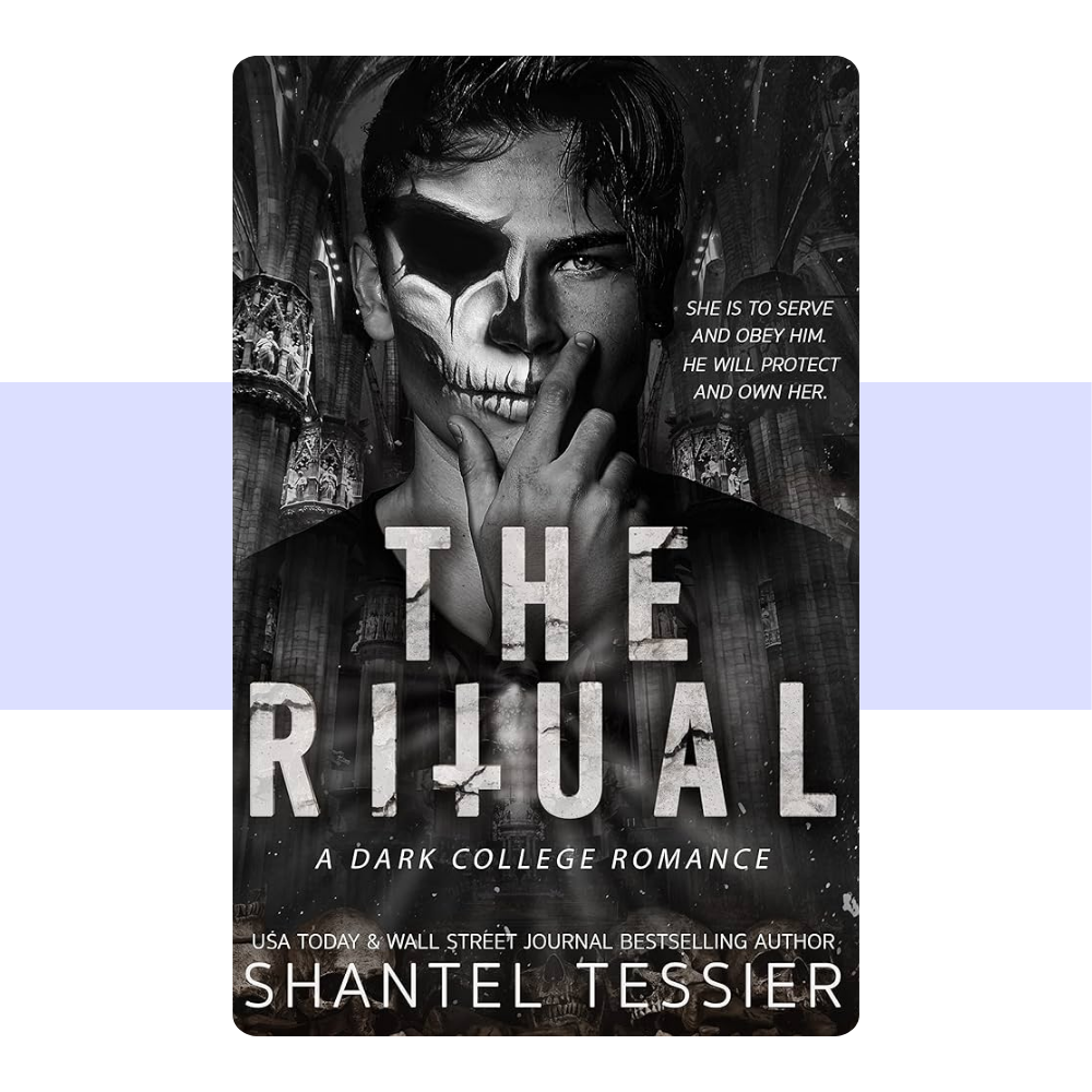 The Ritual: A Dark College Romance by Shantel Tessier
