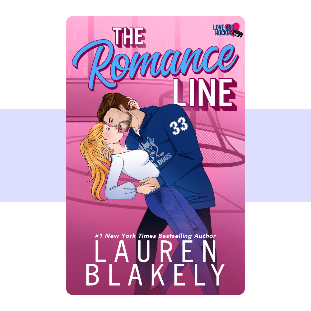 The Romance Line (Love and Hockey, #2) by Lauren Blakely
