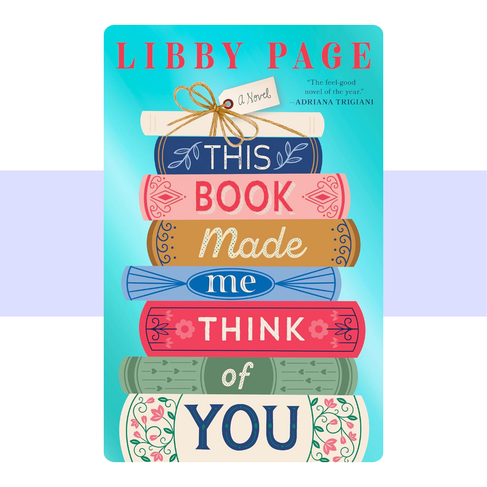 This Book Made Me Think of You by Libby Page