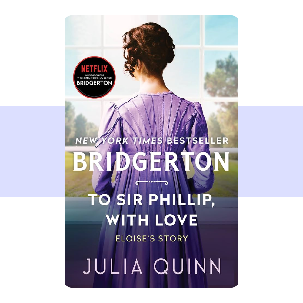 To Sir Phillip, With Love (Bridgertons, #5) by Julia Quinn