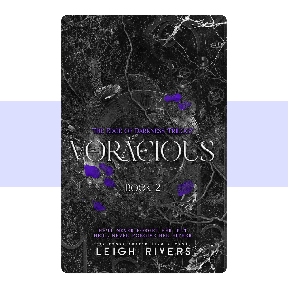 Voracious (The Edge of Darkness: Book 2) (The Edge of Darkness Trilogy) by Leigh Rivers