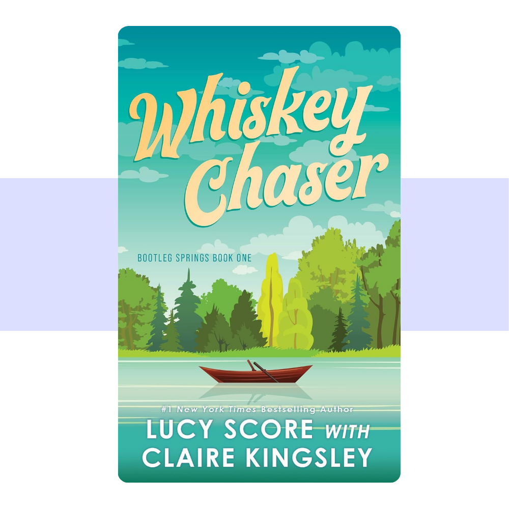 Whiskey Chaser (Bootleg Springs, 1) by Lucy Score and Claire Kingsley