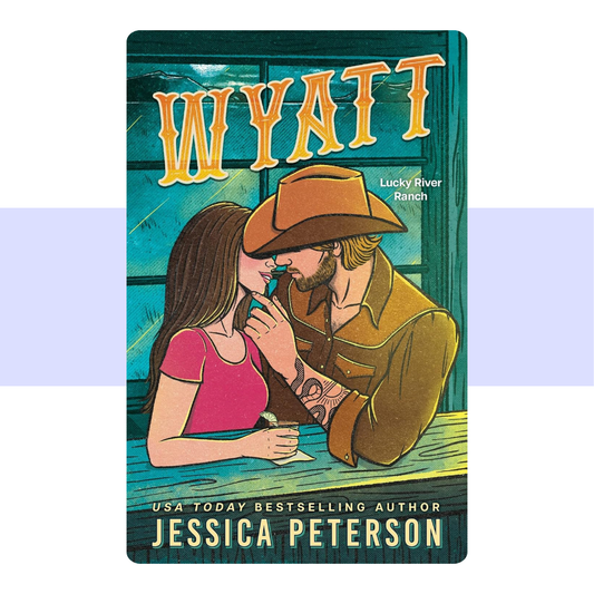 Wyatt (Standard Edition) (Lucky River Ranch, 2) by Jessica Peterson